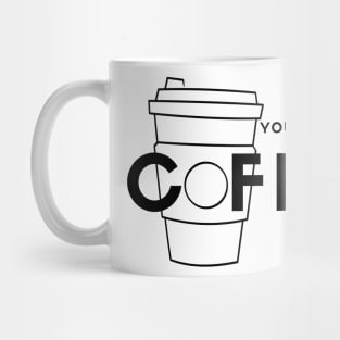 You Had Me At Coffee (black) Mug